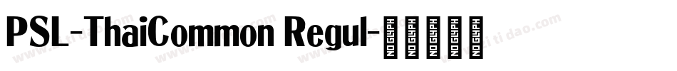 PSL-ThaiCommon Regul字体转换